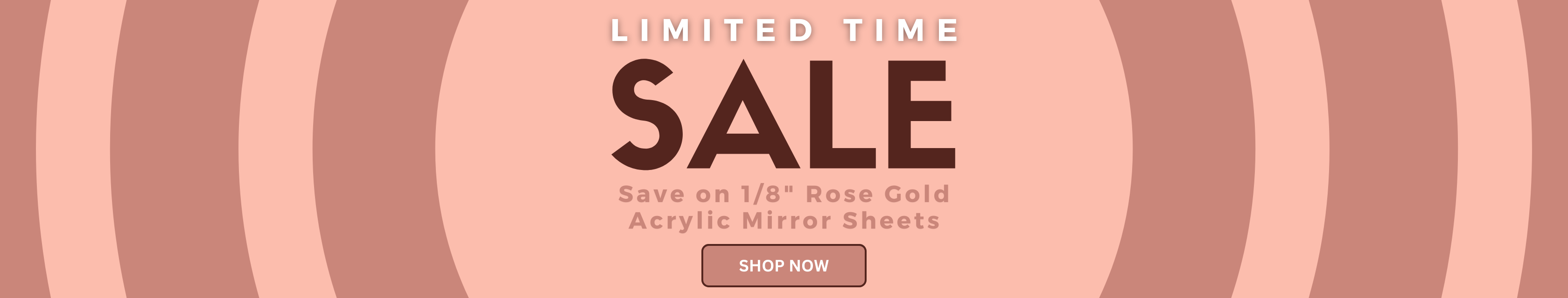 Limited Time Sale Save on Rose Gold Acrylic Mirror Sheets